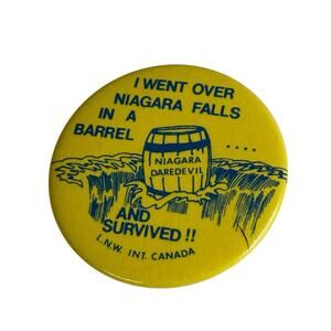 Vintage NIAGARA DAREDEVIL I went over Falls in Barrel and Survived Pinback